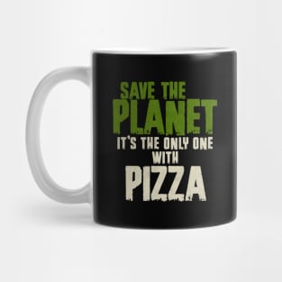 Save The Planet Pizza Lover Mug